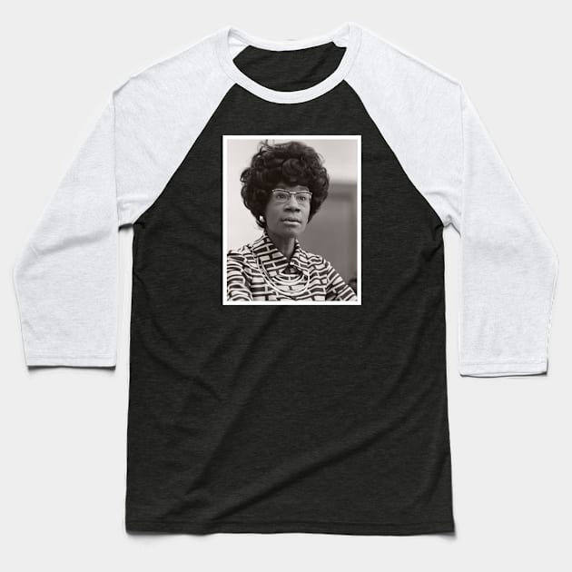 Shirley Chisholm Baseball T-Shirt by KitzCutiz